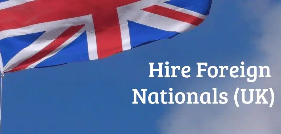 hire foreign nationals uk